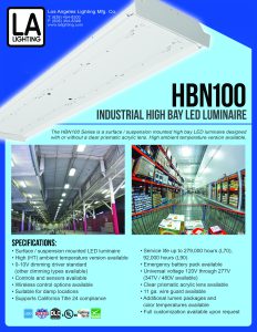 The HBN100 high bay LED fixture can be equipped with or without a lens and is DLC qualified.